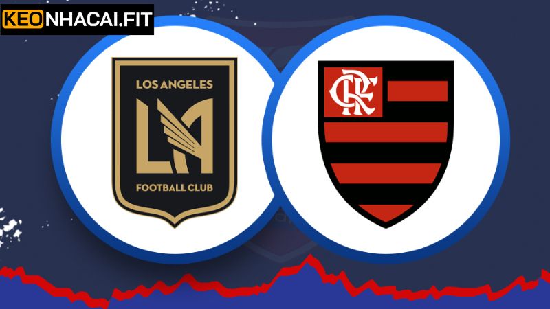 Soi kèo châu Á trận Los Angeles FC - Flamengo